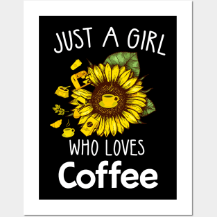 Just A Girl Who Loves Coffee Posters and Art